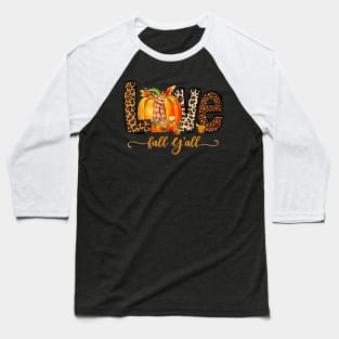 Love Fall Y'All - Leopard Print Fall Thanksgiving - Love Pumpkin Baseball T-Shirt